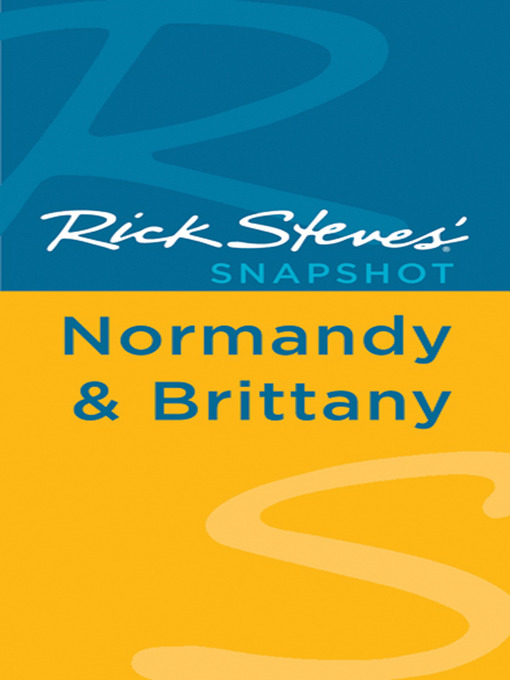 Rick Steves' Snapshot Normandy & Brittany