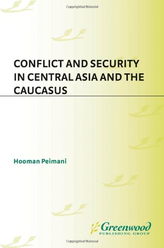 Conflict and Security in Central Asia and the Caucasus