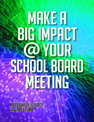 Make a Big Impact @ Your School Board Meeting [With CDROM]