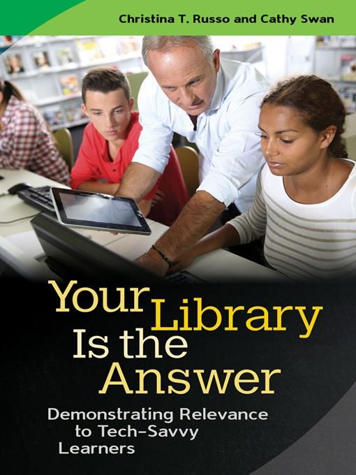 Your Library Is the Answer