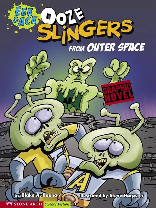 Ooze Slingers from Outer Space