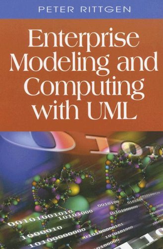 Enterprise Modeling and Computing with UML