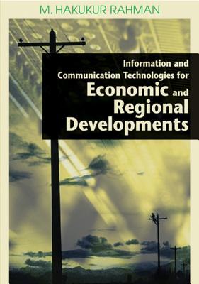 Information and Communication Technologies for Economic and Regional Developments