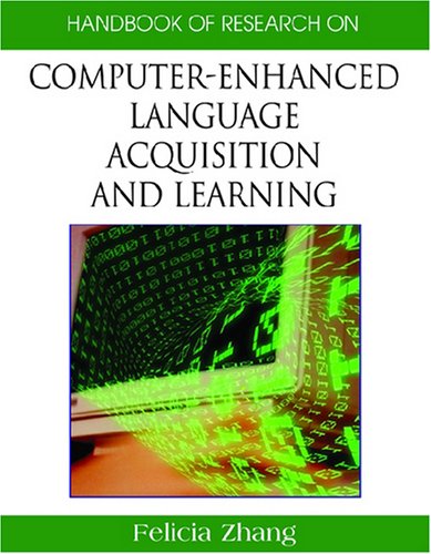 Handbook of Research on Computer-Enhanced Language Acquisition and Learning