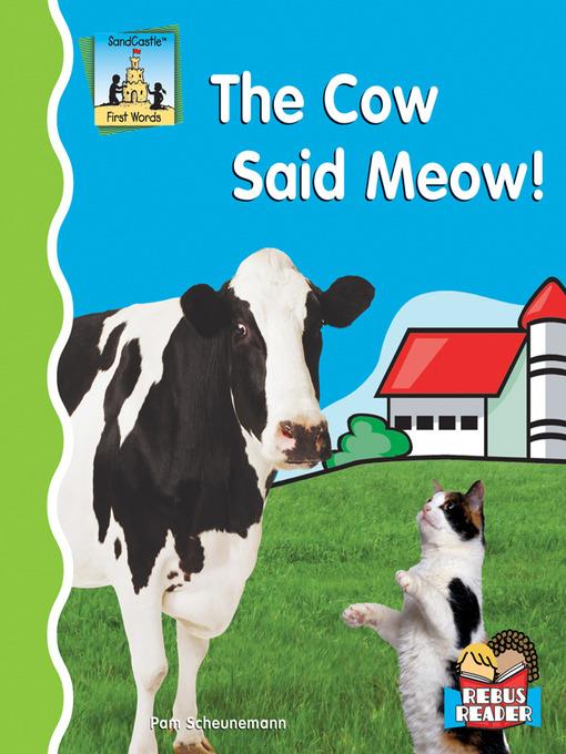 Cow Said Meow!