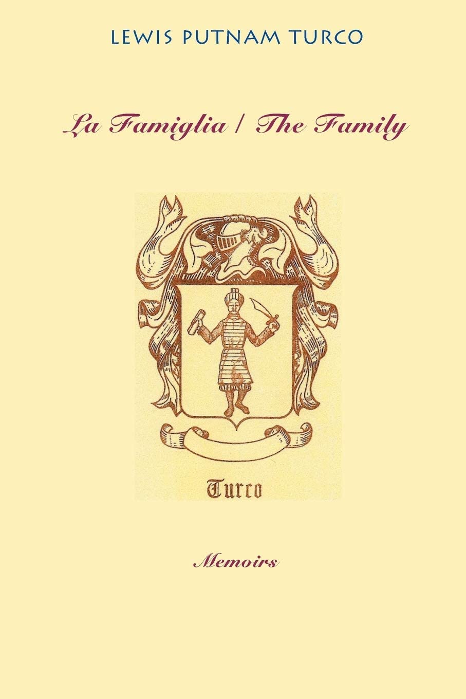 La Famiglia: The Family (VIA Folios)