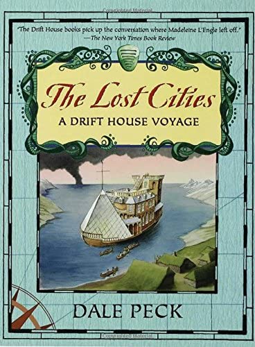 The Lost Cities: A Drift House Voyage