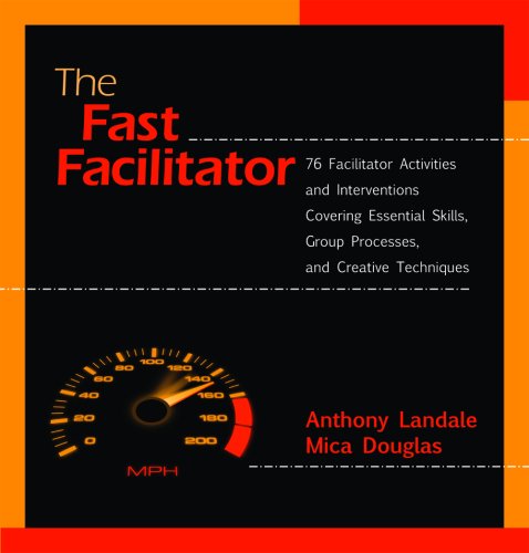 The Fast Facilitator