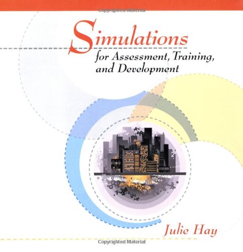 Simulations for Assessment Training and Development