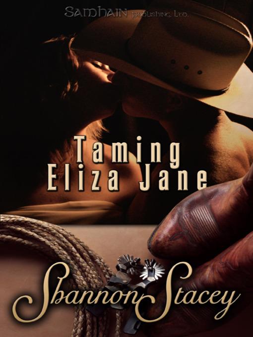 Taming Eliza Jane