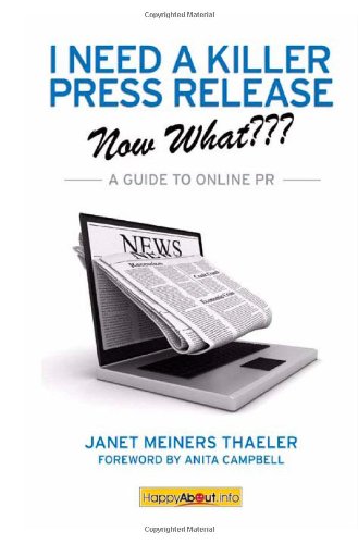 I Need a Killer Press Release--Now What?