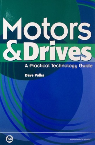 Motors and drives : a practical technology guide