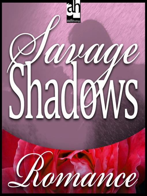 Savage Shadows