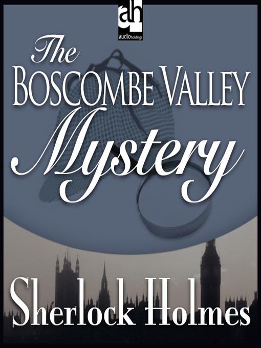 The Boscombe Valley Mystery