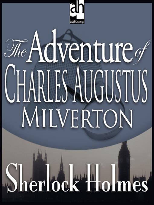 The Adventure of Charles Augustus Milverton