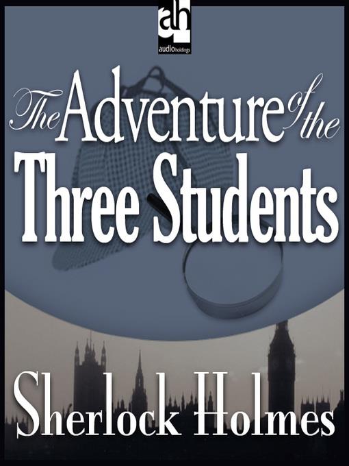 The Adventure of the Three Students