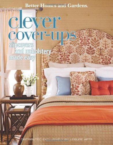 Better Homes and Gardens Clever Cover-Ups