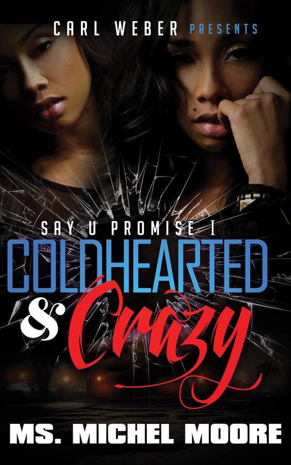 Coldhearted &amp; Crazy