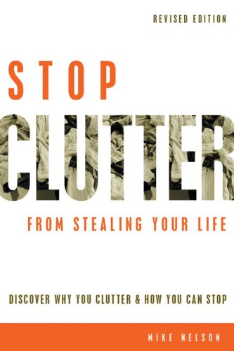 Stop Clutter from Stealing Your Life