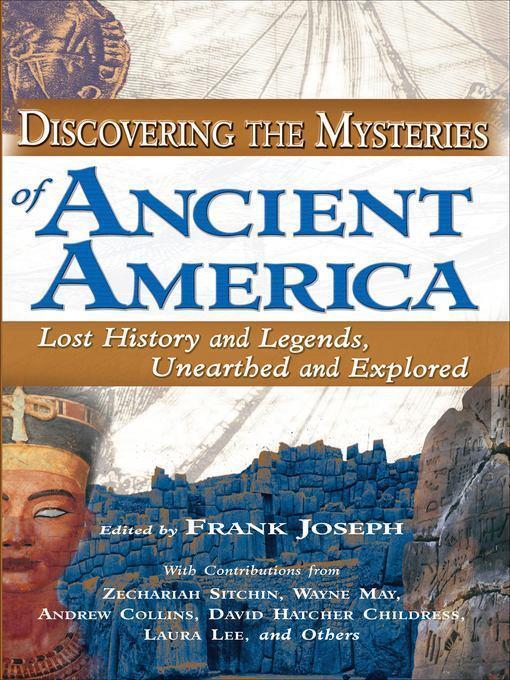 Discovering the Mysteries of Ancient America