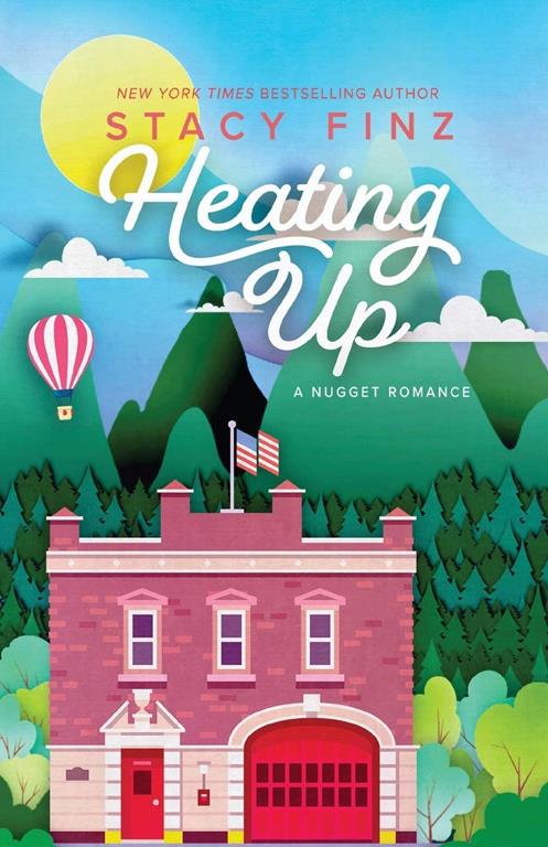 Heating Up (A Nugget Romance)