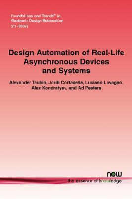 Design Automation of Real-Life Asynchronous Devices and Systems