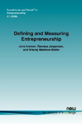 Defining and Measuring Entrepreneurship (Foundations and Trends(R) in Entrepreneurship)