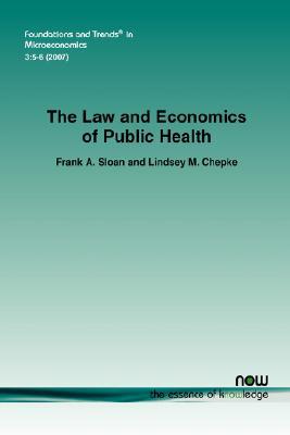 The Law And Economics Of Public Health (Foundations And Trends(R) In Microeconomics)