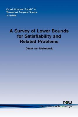 A Survey Of Lower Bounds For Satisfiability And Related Problems (Foundations And Trends(R) In Theoretical Computer Science)