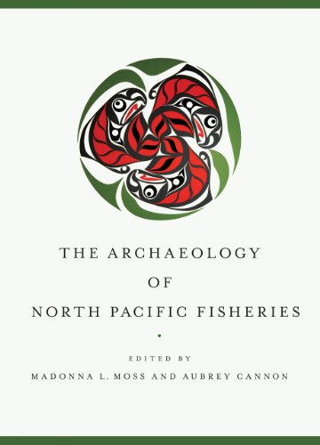 The Archaeology of North Pacific Fisheries