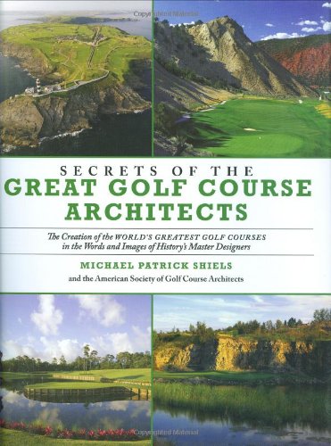 Secrets of the Great Golf Course Architects