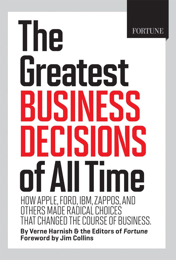 Fortune the Greatest Business Decisions of All Time