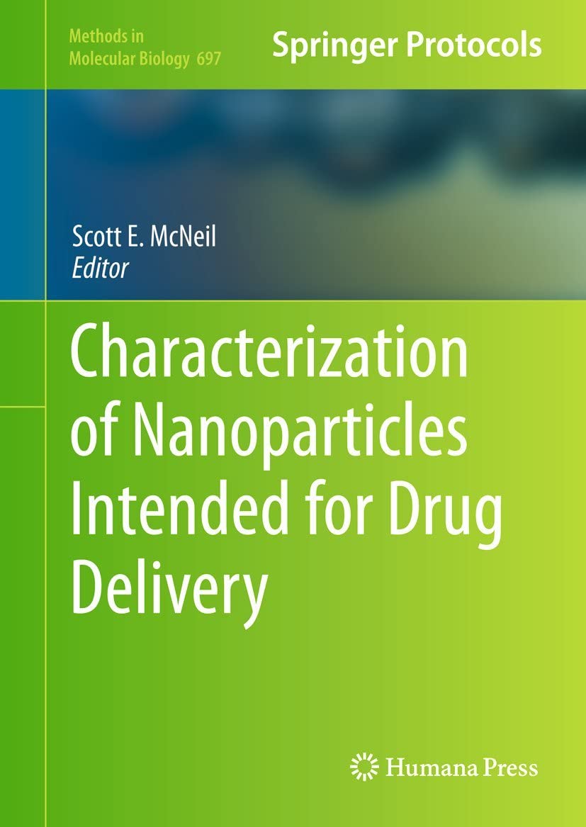Characterization Of Nanoparticles Intended For Drug Delivery (Methods In Molecular Biology)