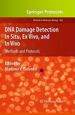 DNA Damage Detection in Situ, Ex Vivo, and In Vivo