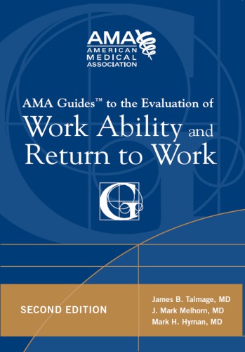 AMA Guides to the Evaluation of Work Ability and Return to Work