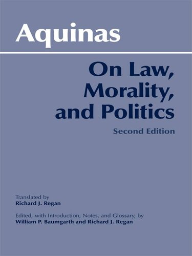 On Law, Morality, And Politics, Second Edition (Annotated)