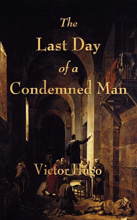 The Last Day of a Condemned Man