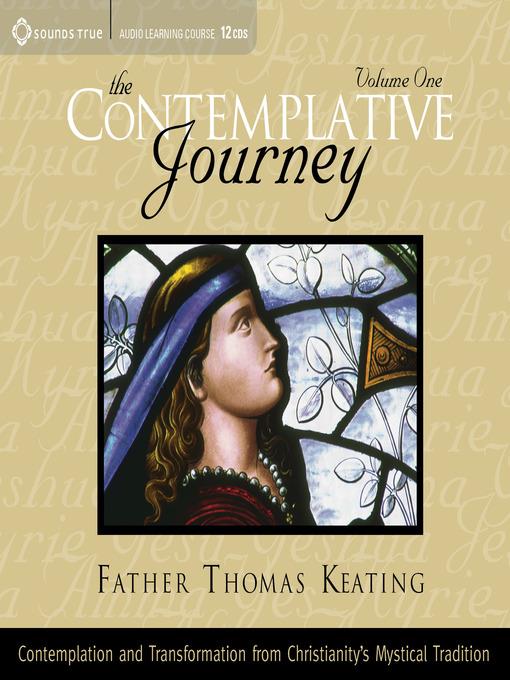 The Contemplative Journey, Volume 1
