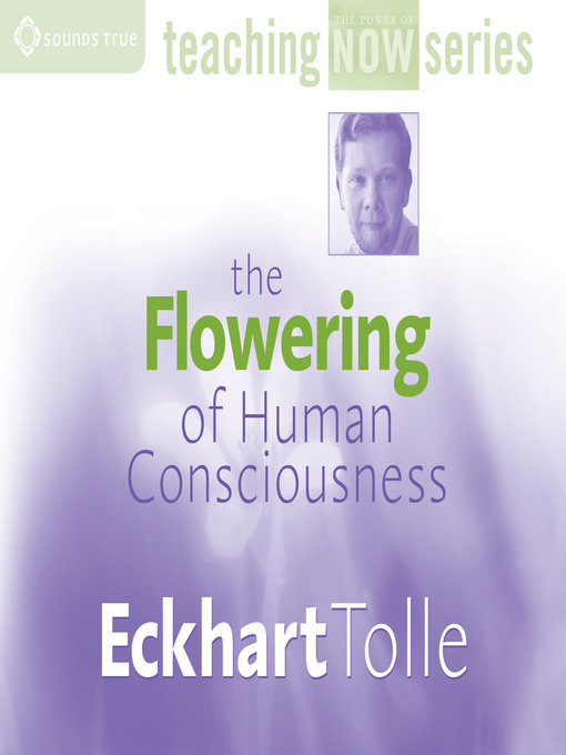 The Flowering of Human Consciousness