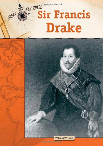 Sir Francis Drake (Great Explorers)