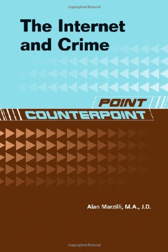 The Internet And Crime (Point/Counterpoint)