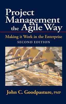 Project Management the Agile Way, Second Edition