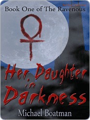 Her Daughter In Darkness [The Ravenous Book 1]