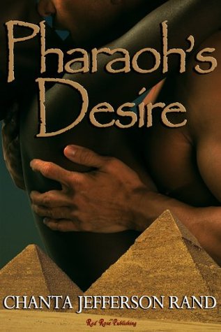 Pharaoh's Desire