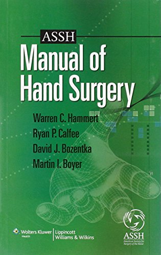 ASSH Manual of Hand Surgery