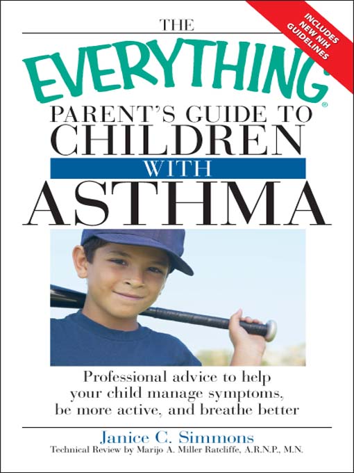The Everything Parent's Guide to Children with Asthma