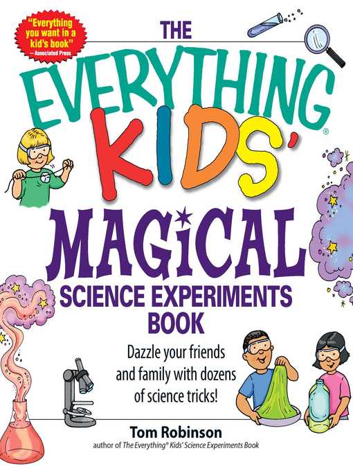 The Everything Kids' Magical Science Experiments Book