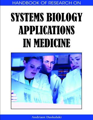 Handbook Of Research On Systems Biology Applications In Medicine