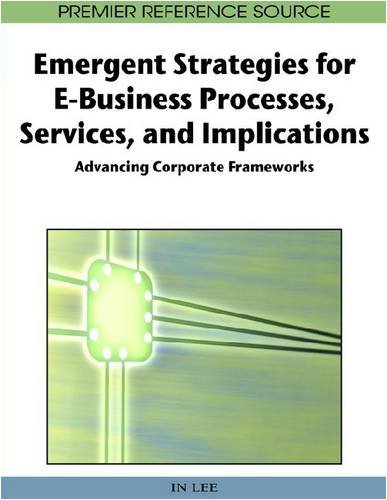 Emergent Strategies For E Business Processes, Services, And Implications