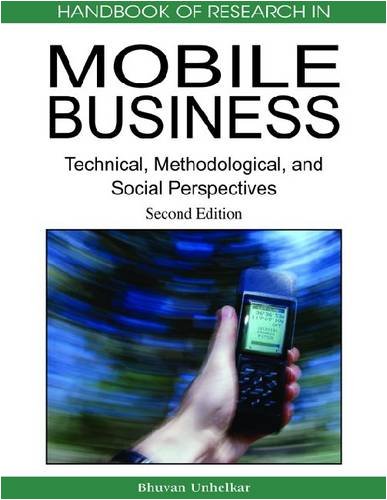 Handbook of Research in Mobile Business, Second Edition